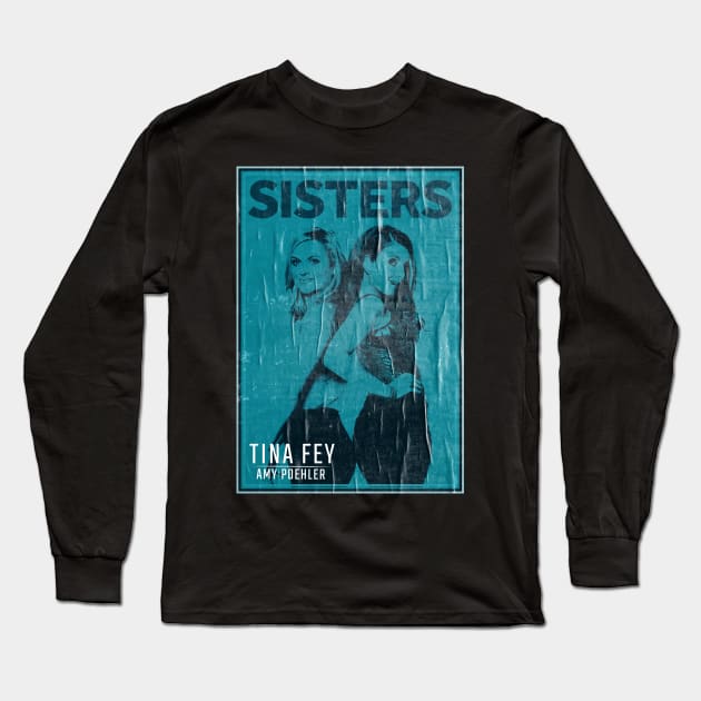 Sisters tina fey // vintage faded style fan art Long Sleeve T-Shirt by Nandin Putri